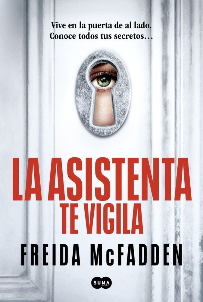 La asistenta te vigila (La asistenta 3) | Freida McFadden