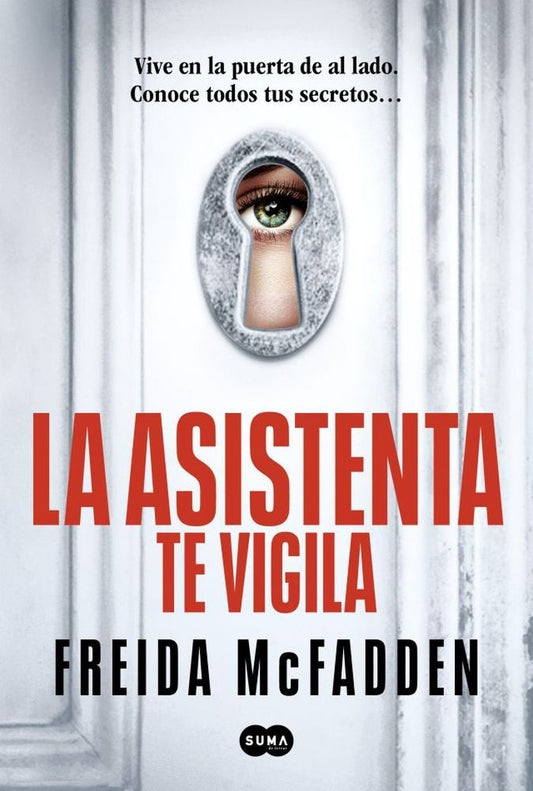 La asistenta te vigila (La asistenta 3) | Freida McFadden