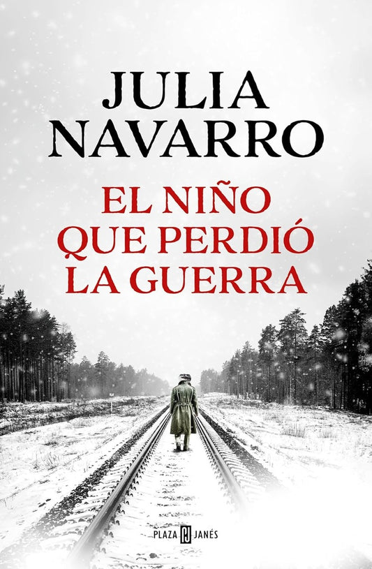 El niño que perdió la guerra | JULIA NAVARRO