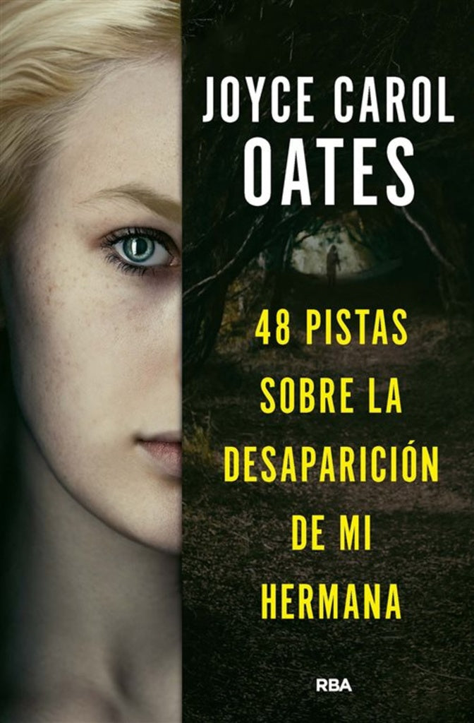 48 PISTAS SOBRE LA DESAPARICION DE MI HERMANA | JOYCE CAROL OATES