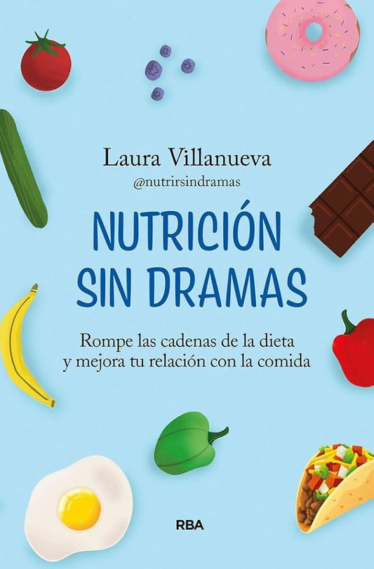 NUTRICION SIN DRAMAS | LAURA VILLANUEVA