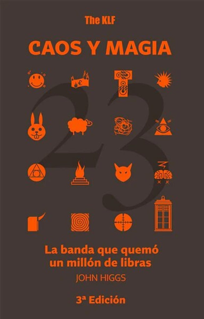 The KLF. Caos y magia | JOHN HIGGS