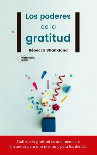Los poderes de la gratitud | Shankland