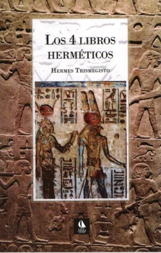 4 LIBROS HERMETICOS, LOS | HERMES TRISMEGISTO