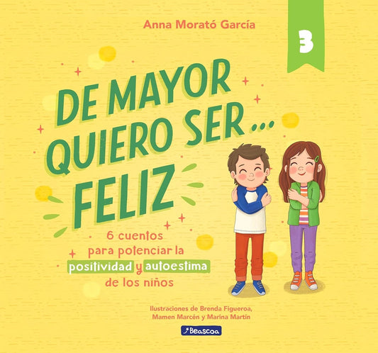 De mayor quiero ser... feliz 3 | ANNA MORATO GARCIA