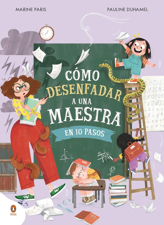 Cómo desenfadar a una maestra en 10 pasos | Marine Paris