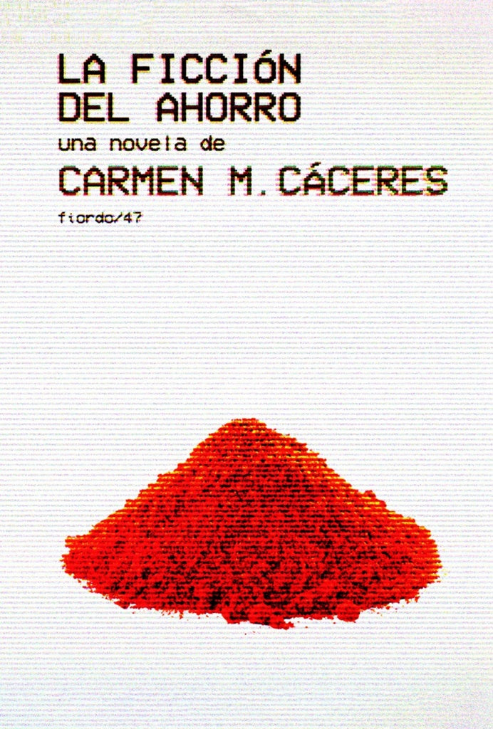 La ficción el ahorro | CARMEN M. CÁCERES