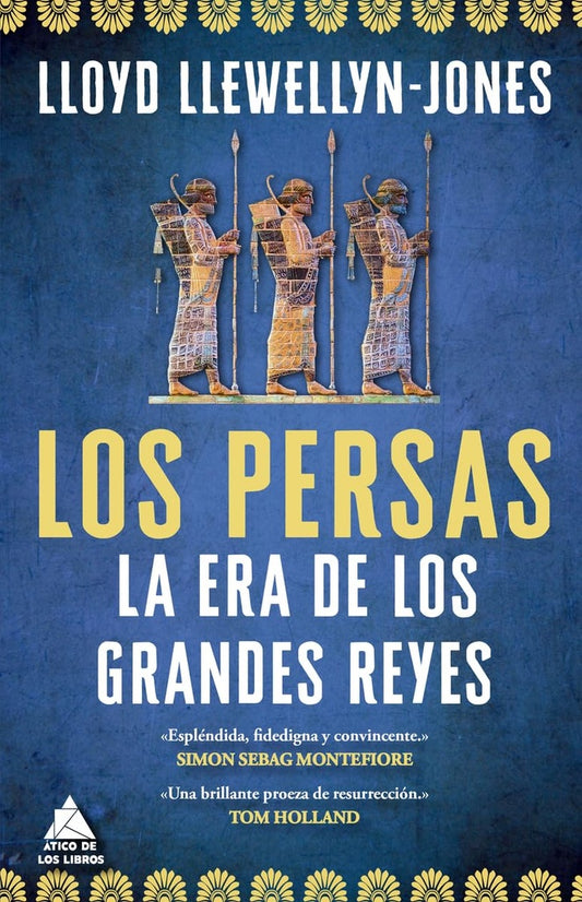 Los persas: La era de los grandes reyes | LLOYD LLEWELLYN-JONES