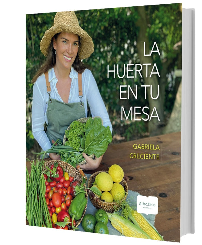 La huerta en tu mesa | Gabriela Creciente