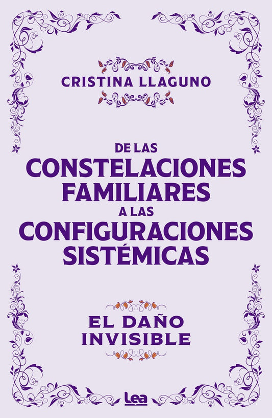 De las constelaciones familiares a las configuraciones sistémicas | CRISTINA LLAGUNO