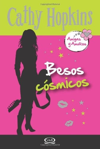 Besos cósmicos. Amigas y amores 2 | CATHY HOPKINS