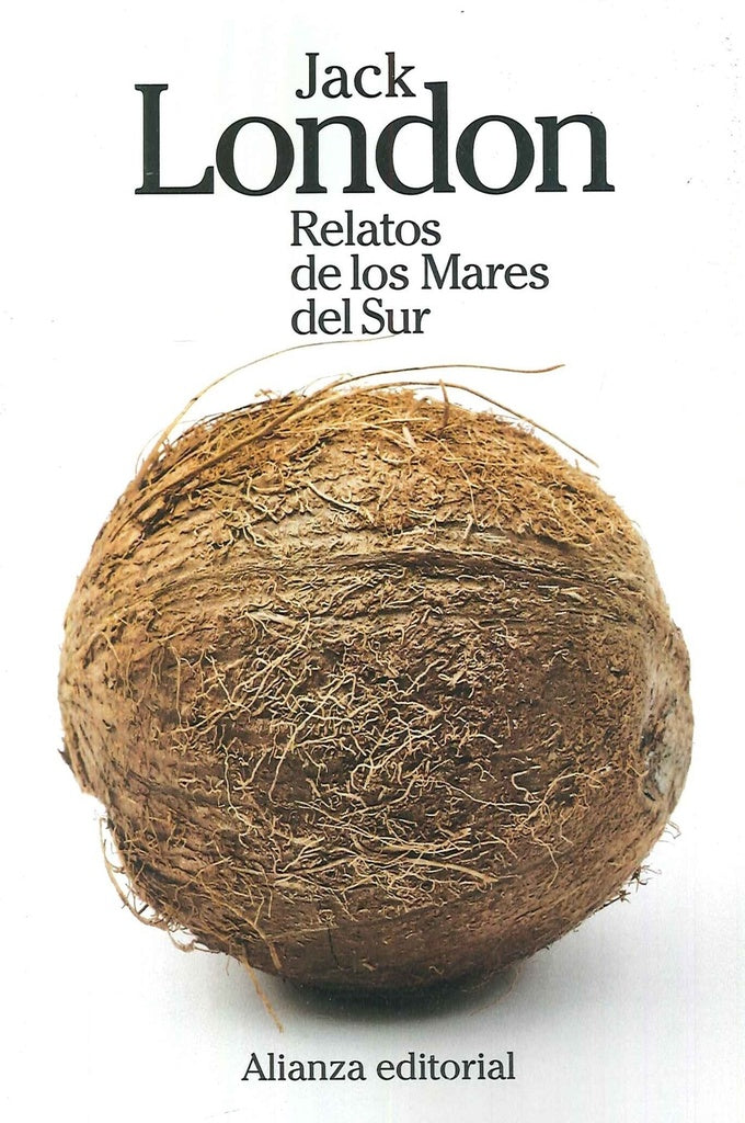 Relatos de los Mares del Sur | JACK LONDON