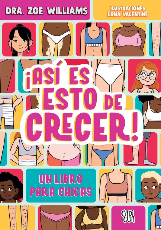 ¡Así es esto de crecer! Un libro para chicas | ZOE WILLIAMS