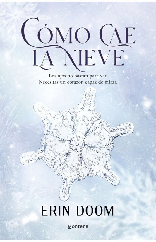 Cómo cae la nieve | Erin Doom