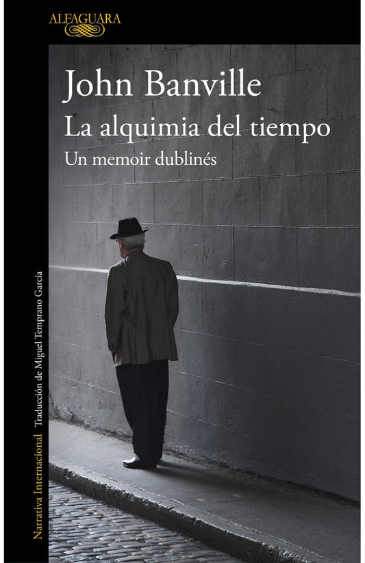 La alquimia del tiempo. Un memoir dublinés | JOHN BANVILLE