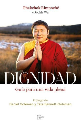 DIGNIDAD | PHAKCHOK/ WU  SOPHIE RIMPOCHE