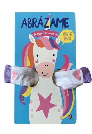 Abrázame. Pequeño Unicornio | Contrapunto