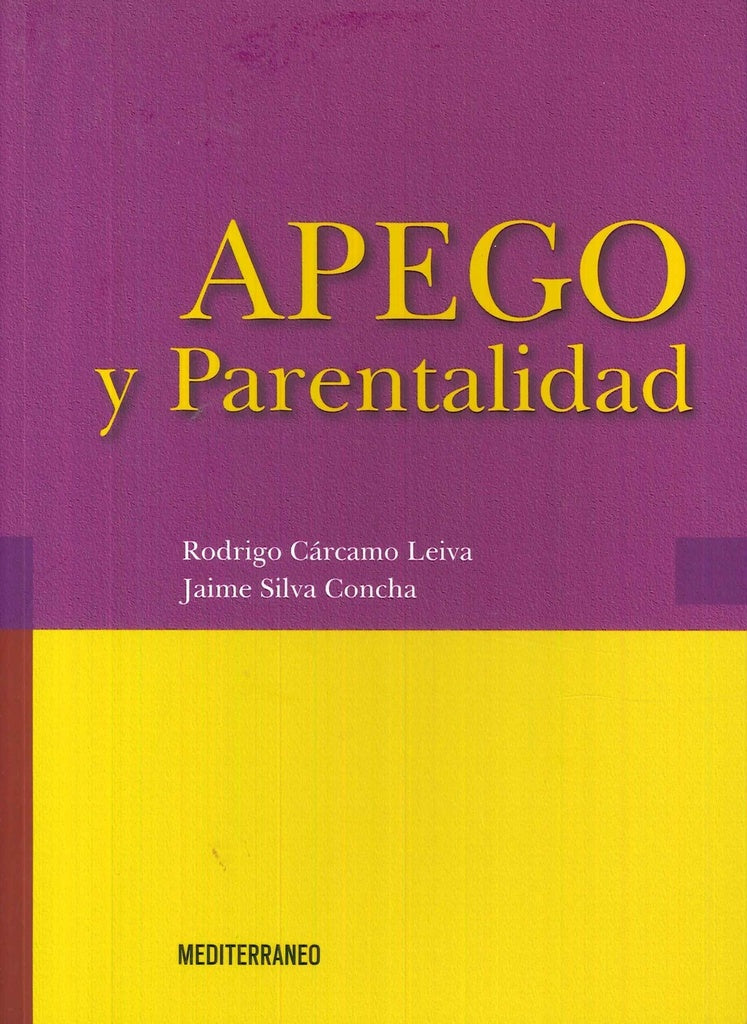 Apego y parentalidad | CARCAMO LEIVA RODRIGO/ SILVA CONCHA JAIME