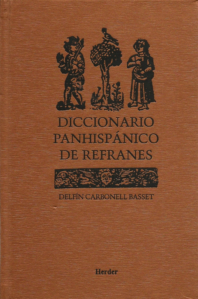 DICCIONARIO PANHISPANICO DE REFRANES | DELFIN CARBONELL BASSET