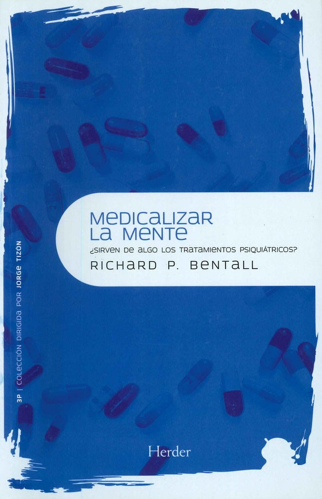 MEDICALIZAR LA MENTE | RICHARD P. BENTALL