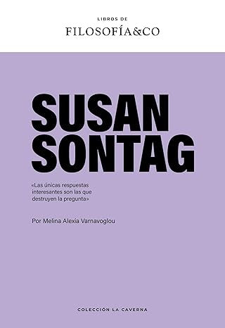 SUSAN SONTAG. FILOSOFIA & CO | MELINA ALEXIA VARNAVOGLOU