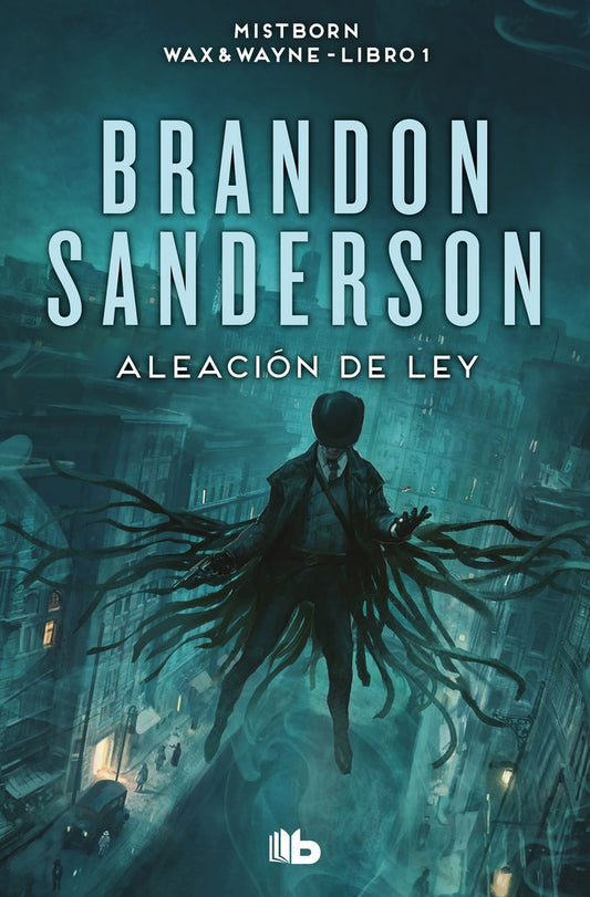 Aleación de ley (Wax & Wayne 1) | Brandon Sanderson