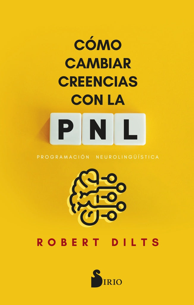 COMO CAMBIAR CREENCIAS CON LA PNL | ROBERT DILTS