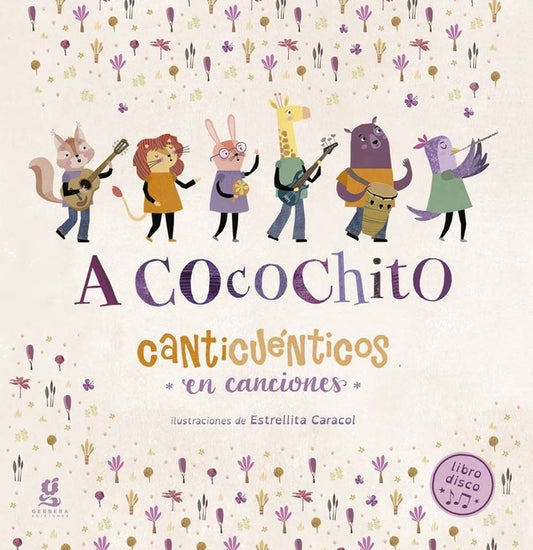 A Cocochito libro-disco. Canticuénticos en canciones | Canticuénticos