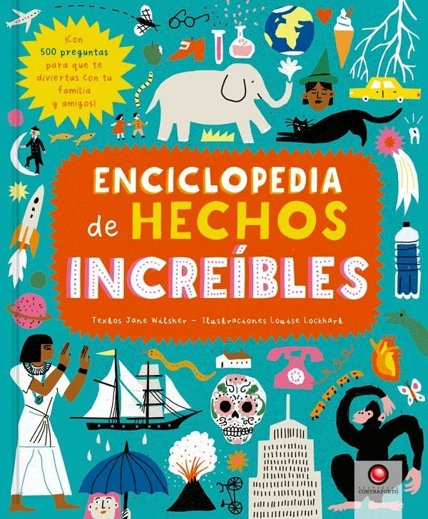 Enciclopedia de hechos increíbles | WILSHER JANE/ LOCKART LOUISE