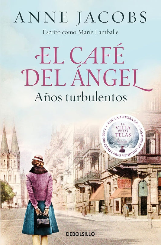 El Café del Ángel. Años turbulentos (Café del Ángel 2) | ANNE JACOBS
