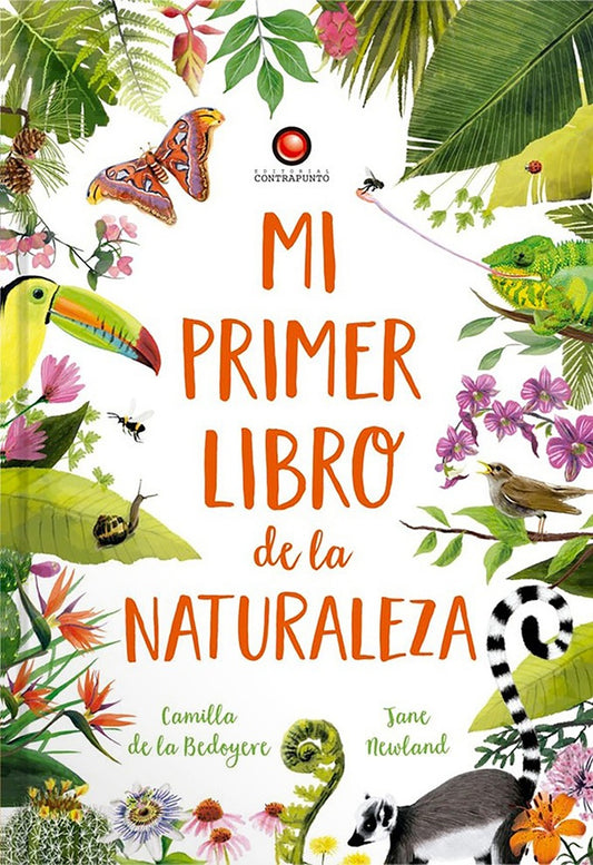 MI PRIMER LIBRO DE LA NATURALEZA | DE LA BEDOYERE CAMILLA/ NEWLAND JANE
