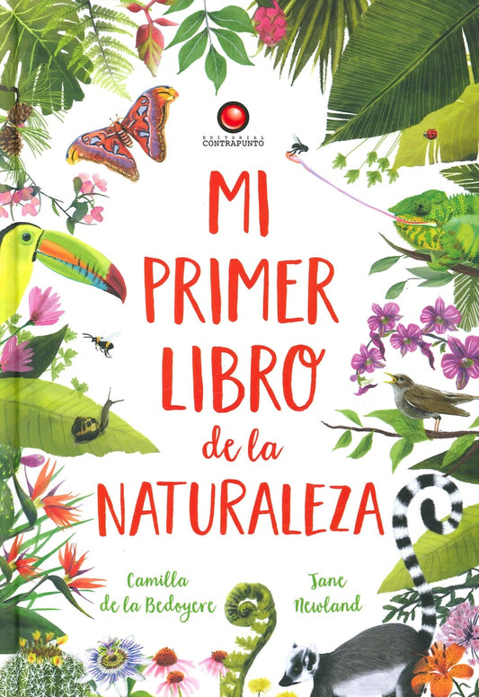 MI PRIMER LIBRO DE LA NATURALEZA | DE LA BEDOYERE CAMILLA/ NEWLAND JANE
