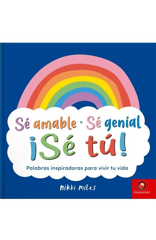 Sé amable, Sé genial, ¡Sé tú!  | MILES NIKKI