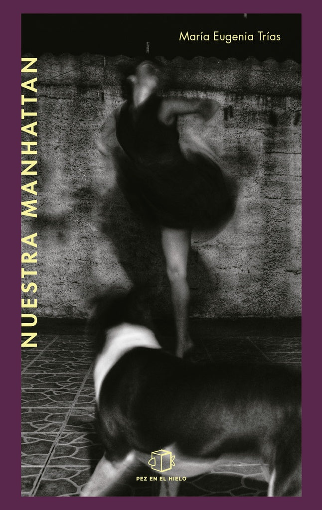 Nuestra Manhattan | María Eugenia Trías