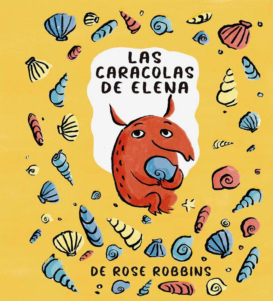 Las caracolas de Elena | Rose Robbins