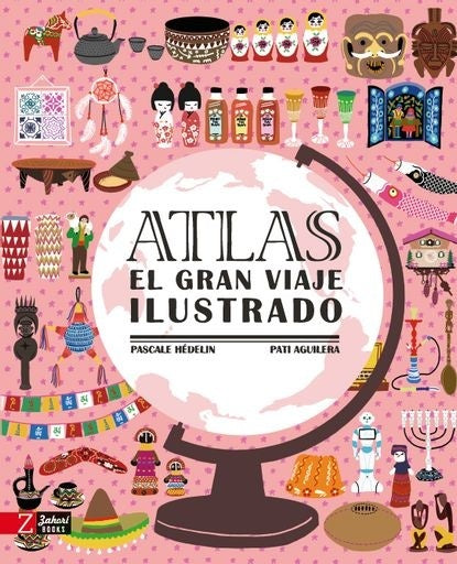 Atlas. El gran viaje ilustrado | Pascale Hédelin