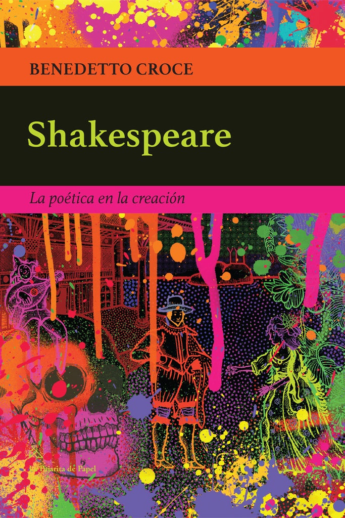 Shakespeare. La poética en la creación | Benedetto Croce
