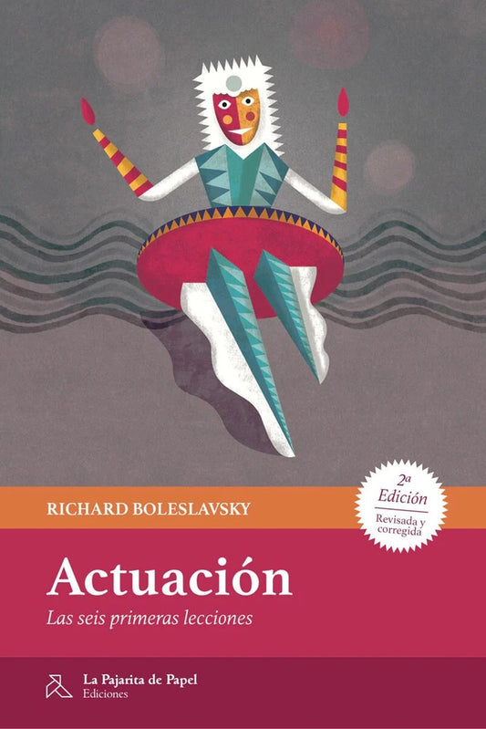 Actuación. Las seis primeras lecciones | Richard Boleslavsky