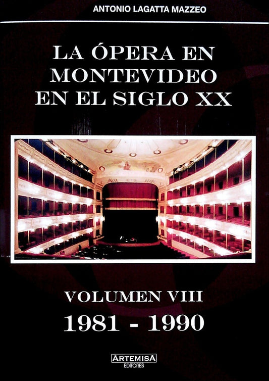 La ópera en Montevideo en el siglo XX. Volumen VIII | LAGATTA MAZZEO ANTONIO