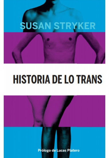 Historia de lo trans | Susan Stryker