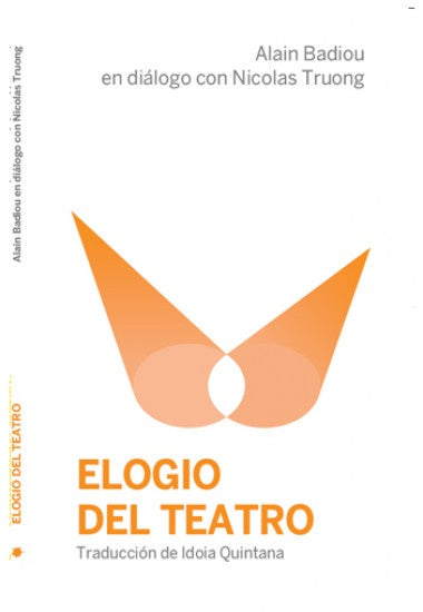 Elogio del teatro | ALAIN BADIOU