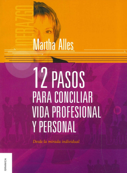12 pasos para conciliar vida profesional y personal | MARTHA ALLES