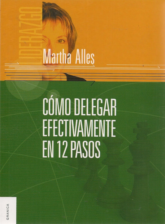 COMO DELEGAR EFECTIVAMENTE EN 12 PASOS | MARTHA ALLES