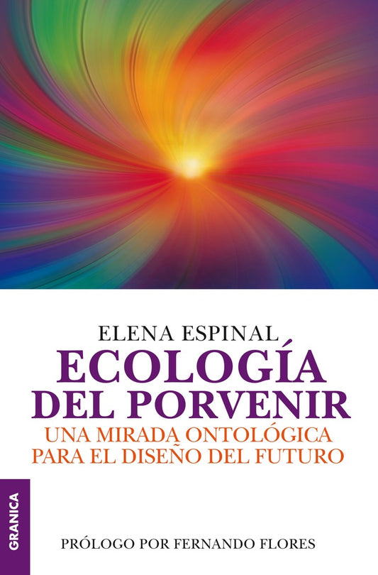 Ecología del porvenir | ELENA ESPINAL