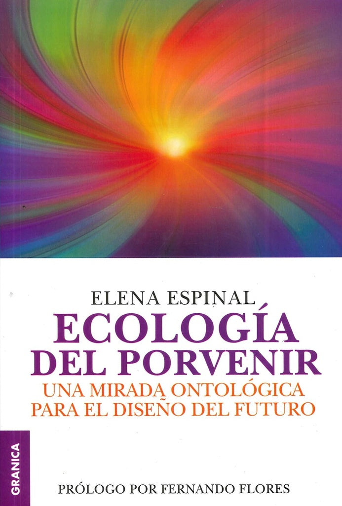 Ecología del porvenir | ELENA ESPINAL
