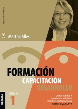 Formación, capacitación, desarrollo. Volumen 1 | MARTHA ALLES