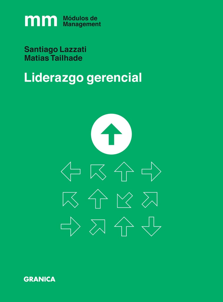 Liderazgo gerencial | SANTIAGO/ TAILHADE  MATIAS LAZZATI