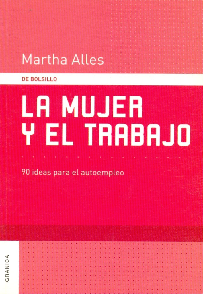 La mujer y el trabajo | MARTHA ALLES