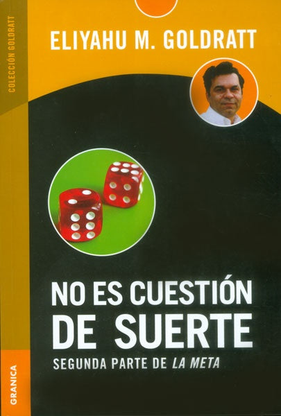 No es cuestión de suerte | ELIYAHU GOLDRATT
