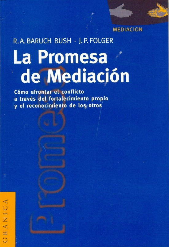 La promesa de mediación | R. A./ FOLGER BARUCH BUSH